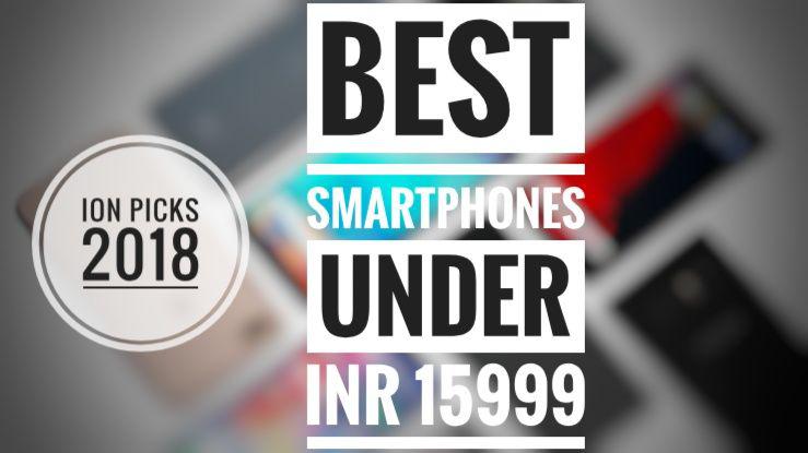 Best Smartphone under INR 15999