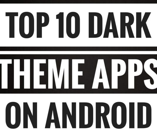 Top 10 Dark Theme Apps for Android