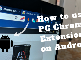 How to use PC Chrome Extensions on Android devices